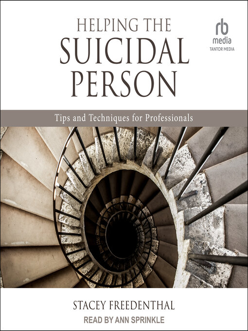 Title details for Helping the Suicidal Person by Stacey Freedenthal, PhD, LCSW - Available
